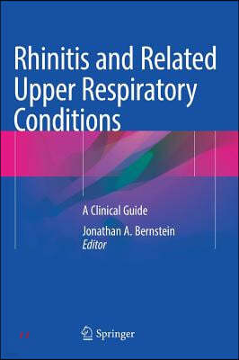 Rhinitis and Related Upper Respiratory Conditions: A Clinical Guide