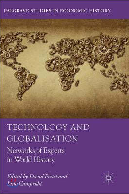 Technology and Globalisation: Networks of Experts in World History