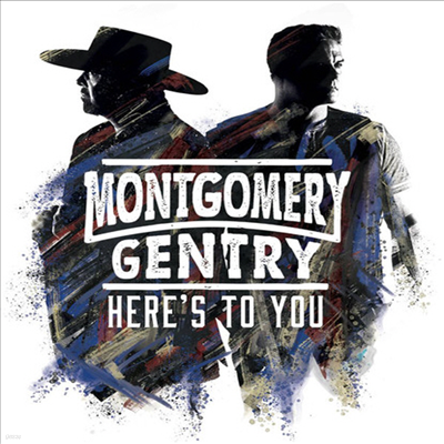 Montgomery Gentry - Here's To You (CD)
