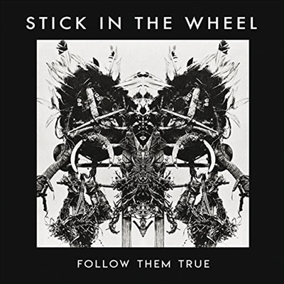Stick In The Wheel - Follow Them True (CD)
