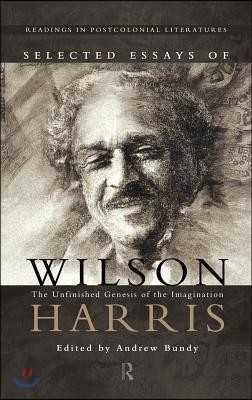 Selected Essays of Wilson Harris