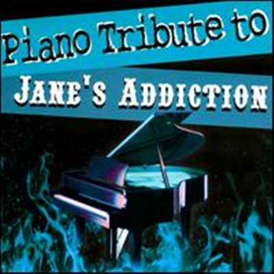 Piano Tribute Players (Tribute To Jane's Addiction) - Piano Tribute To Jane's Addiction