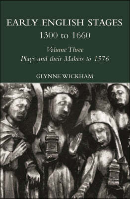 Plays and their Makers up to 1576