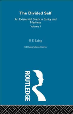 Divided Self: Selected Works of R D Laing: Vol 1