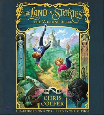 The Land of Stories #1 :The Wishing Spell
