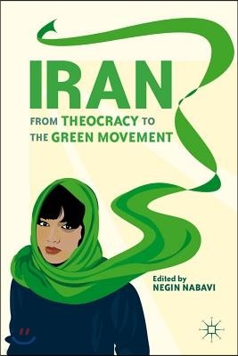 Iran: From Theocracy to the Green Movement