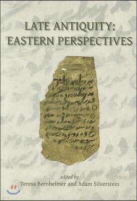 Late Antiquity: Eastern Perspectives