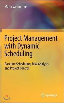 Project Managment With Dynamic Scheduling