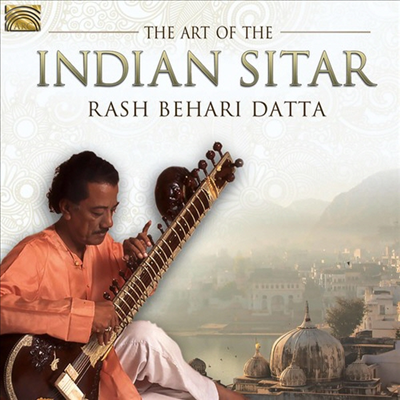 Rash Behari Datta - Art Of The Indian Sitar (CD)