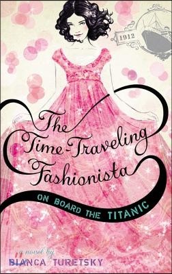 The Time-traveling Fashionista on Board the Titanic