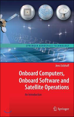 Onboard Computers, Onboard Software and Satellite Operations: An Introduction