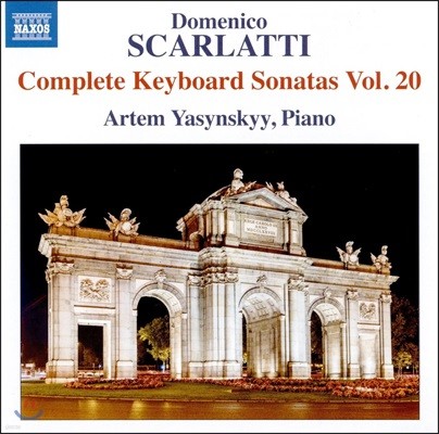 Artem Yasynskyy ޴ īƼ: ǹ ҳŸ  20 (Domenico Scarlatti: Keyboard Sonatas Vol.20)