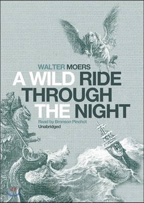 A Wild Ride Through the Night Lib/E