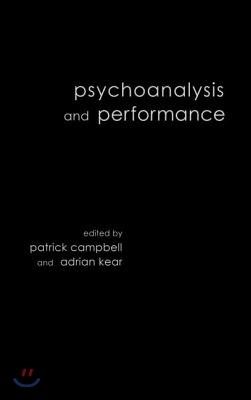 Psychoanalysis and Performance