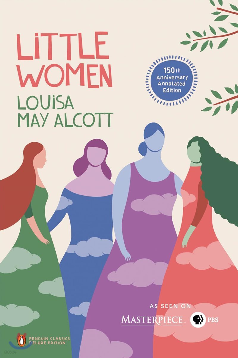 Little Women: 150th-Anniversary Annotated Edition (Penguin Classics Deluxe Edition)