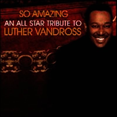 Various Artists - So Amazing: An All-Star Tribute to Luther Vandross (LP)
