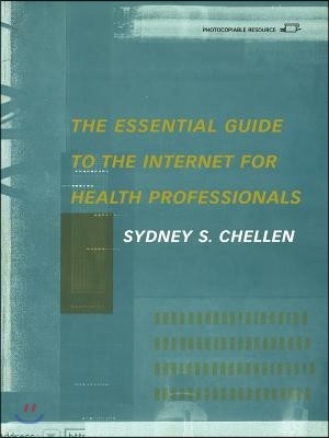 Essential Guide to the Internet for Health Professionals