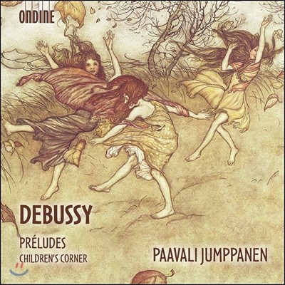 Paavali Jumppanen 드뷔시: 전주곡 전곡, 어린이 차지 (Debussy: Preludes & Children's Corner)