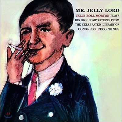 Jelly Roll Morton (  ) - Mr. Jelly Lord