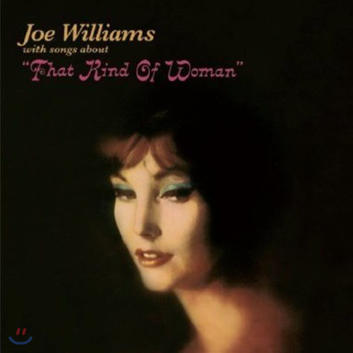 Joe Williams (조 윌리엄스) - That Kind Of Woman / Sentimental &amp; Melancholy