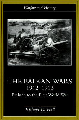 Balkan Wars 1912-1913: Prelude to the First World War - 예스24