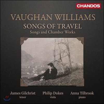 James Gilchrist  :  뷡 -  ǳ ǰ (Vaughan Williams: Songs Of Travel - Songs and Chamber Works)