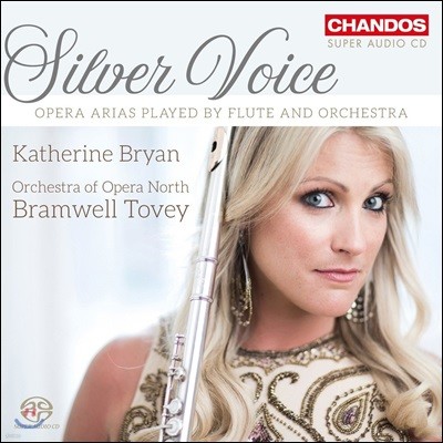 Katherine Bryan 캐서린 브라이언 - 플루트로 연주하는 오페라 아리아집 (Silver Voice)