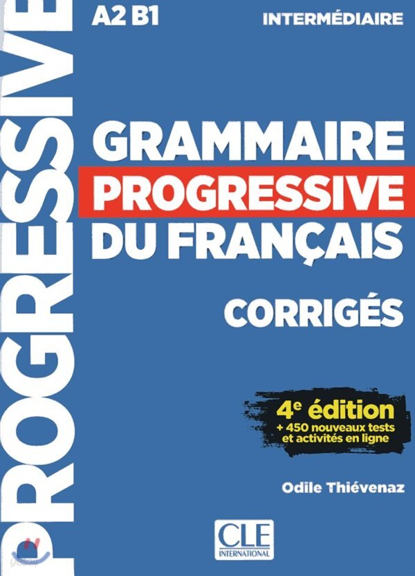 Grammaire Progressive du francais Intermediaire. Corriges