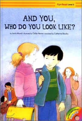 AND You Who Do You Look Like