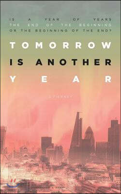Tomorrow is Another Year