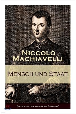 Mensch Und Staat (Vollst?ndige Deutsche Ausgabe)