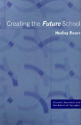 Creating the Future School