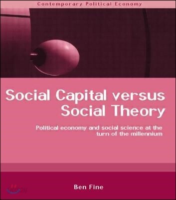Social Capital Versus Social Theory