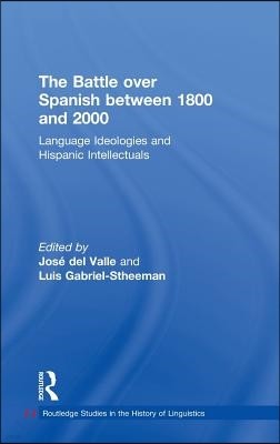 Battle over Spanish between 1800 and 2000