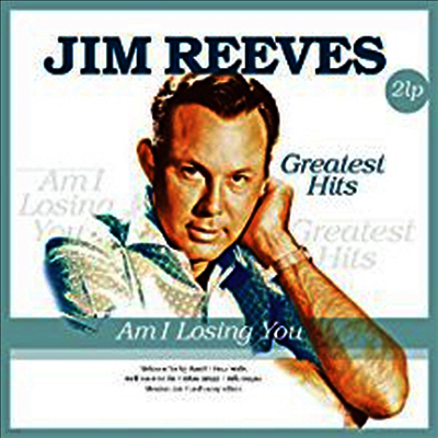 Jim Reeves — Am I Losing You: Greatest Hits 앨범 커버