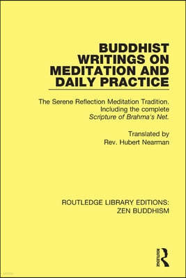 Buddhist Writings on Meditation and Daily Practice