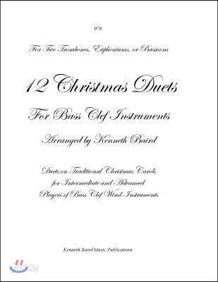 12 Christmas Duets for Bass Clef Instruments: Duets on Traditional Christmas Carols for Intermediate and Advanced Flute Players