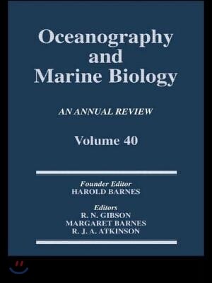 Oceanography and Marine Biology, An Annual Review, Volume 40