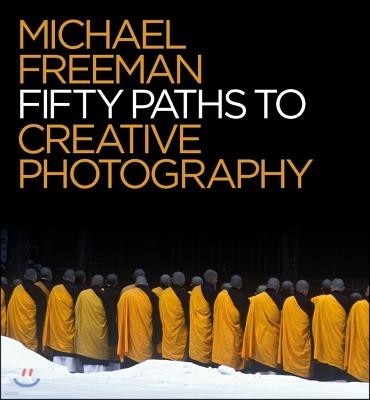 50 Paths to Creative Photography