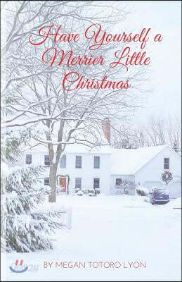 Have Yourself a Merrier Little Christmas: A Compilation of Helpful Tips to Make Your Christmas Less Stressful