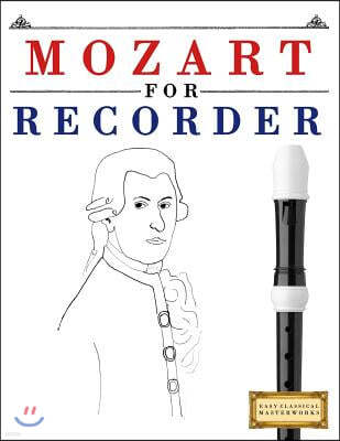 Mozart for Recorder: 10 Easy Themes for Recorder Beginner Book