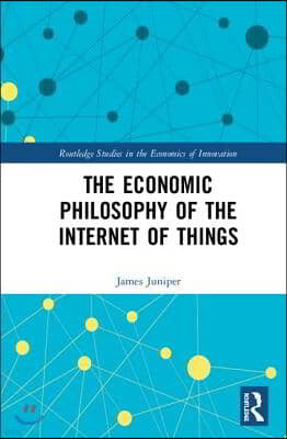 Economic Philosophy of the Internet of Things