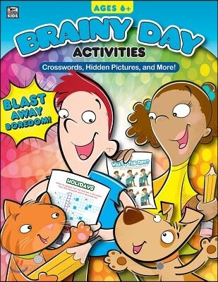 Brainy Day Activities Crosswords, Hidden Pictures, and More, Ages 6 - 8
