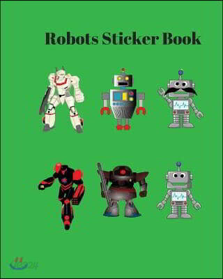 Robots Sticker Book: Your Robots Sticker Book 8X10 in,30 Types Robots