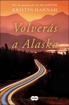 Volver?s a Alaska / The Great Alone