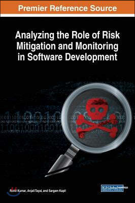 Analyzing the Role of Risk Mitigation and Monitoring in Software Development