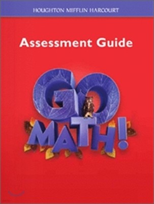 Go Math 6 : Assessment Guide