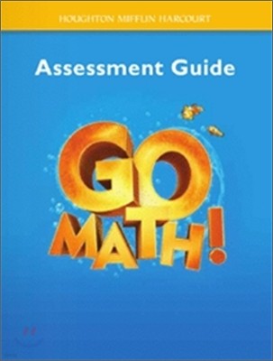 Go Math!: Assessment Guide Grade K