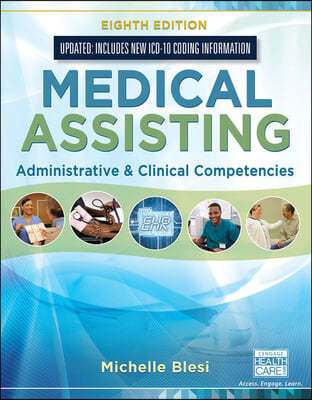 Bundle: Medical Assisting: Administrative & Clinical Competencies (Update), 8th + Mindtap Medical Assisting, 2 Terms (12 Months) Printed Access Card +