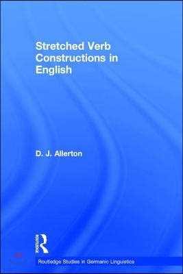 Stretched Verb Constructions in English